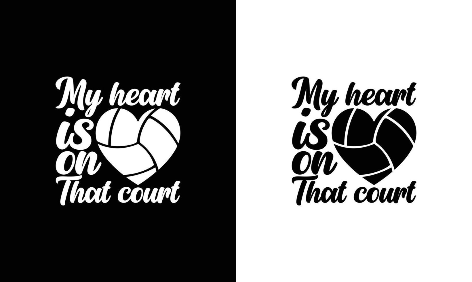 Volleyball Quote T shirt design, typography vector