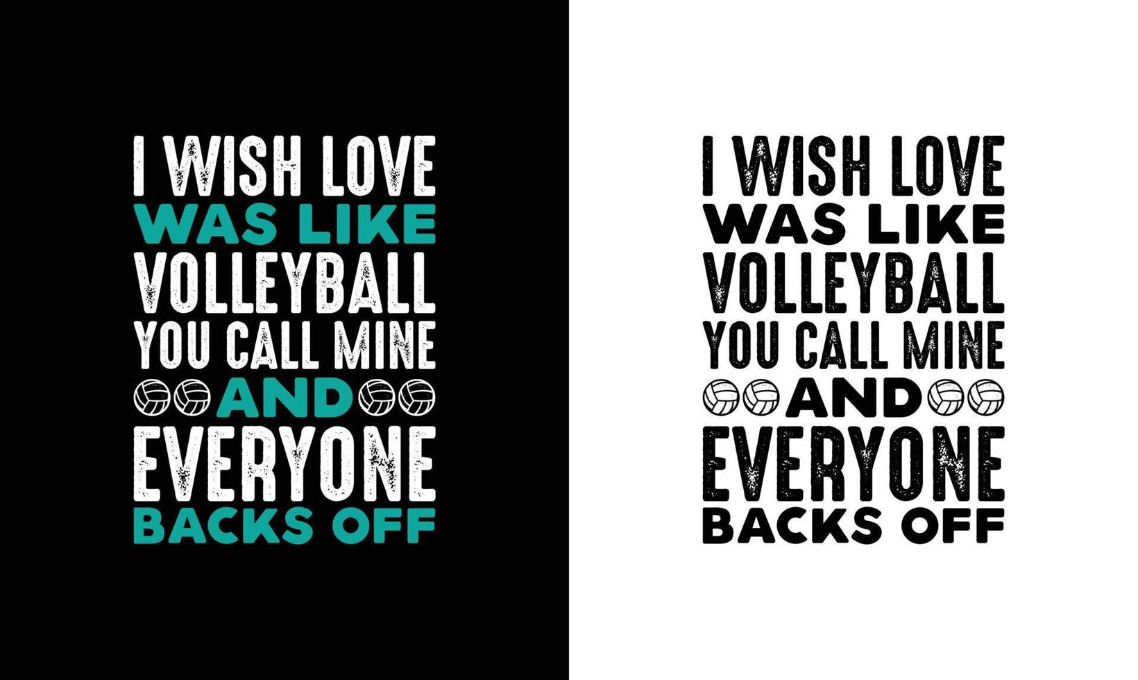 Volleyball Quote T shirt design, typography vector