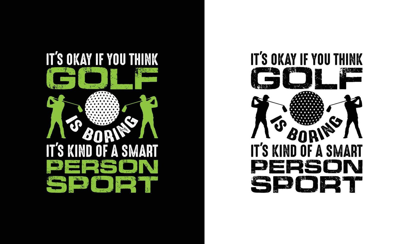 Golf Quote T shirt design, typography vector