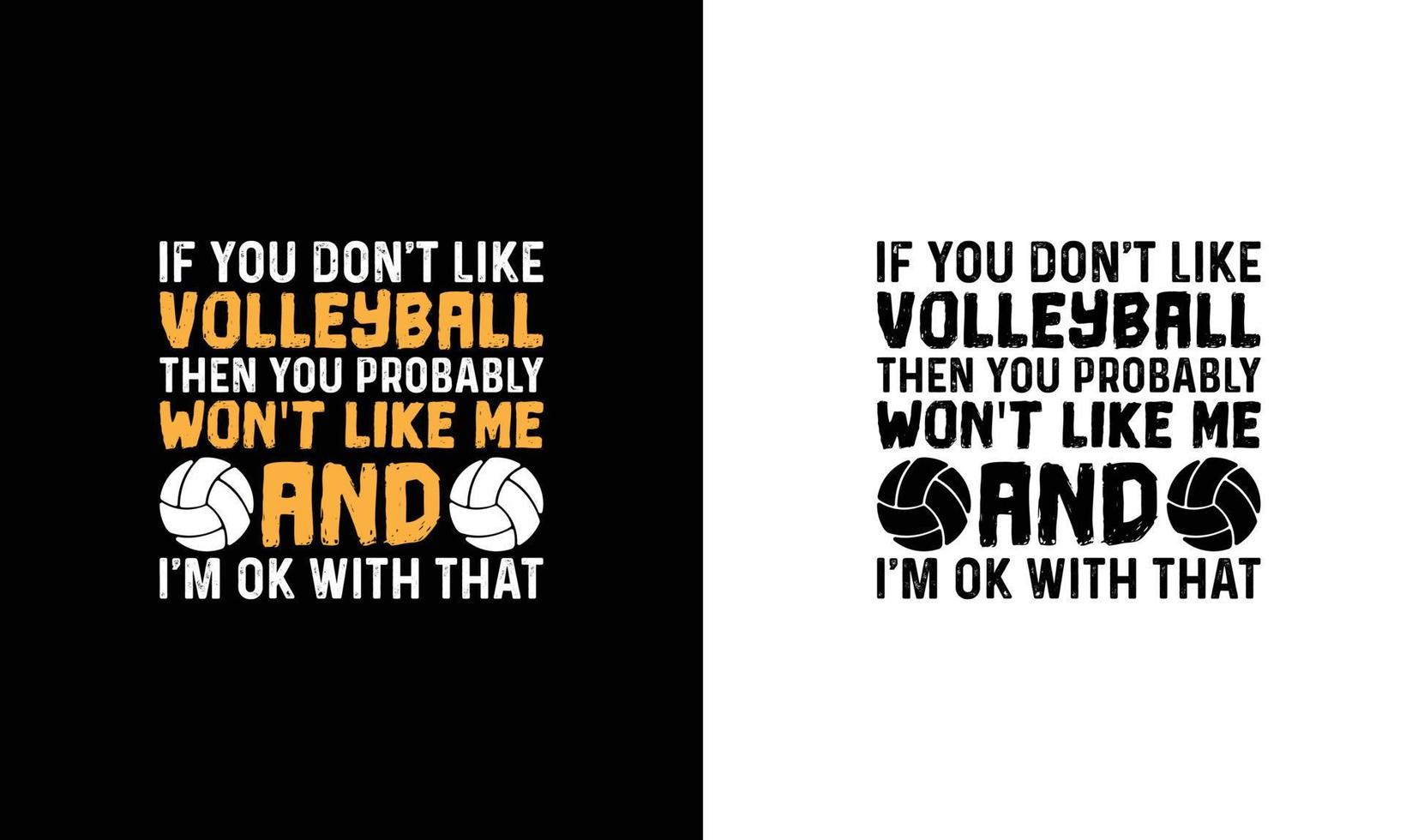 Volleyball Quote T shirt design, typography vector