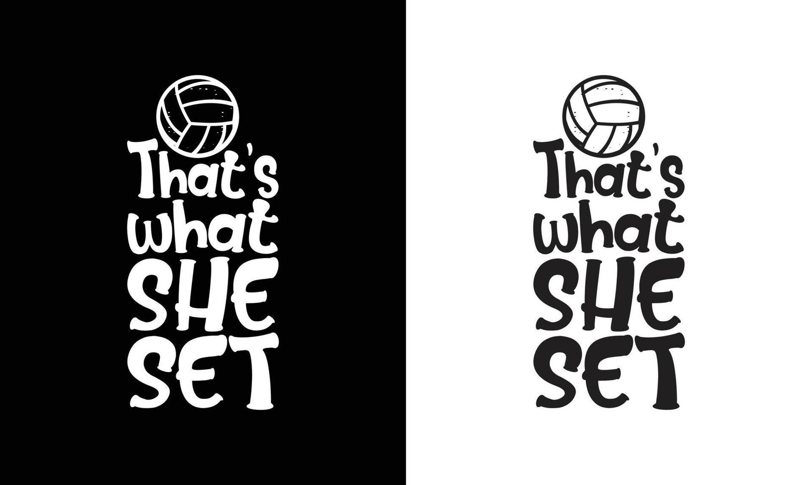 Volleyball Quote T shirt design, typography vector