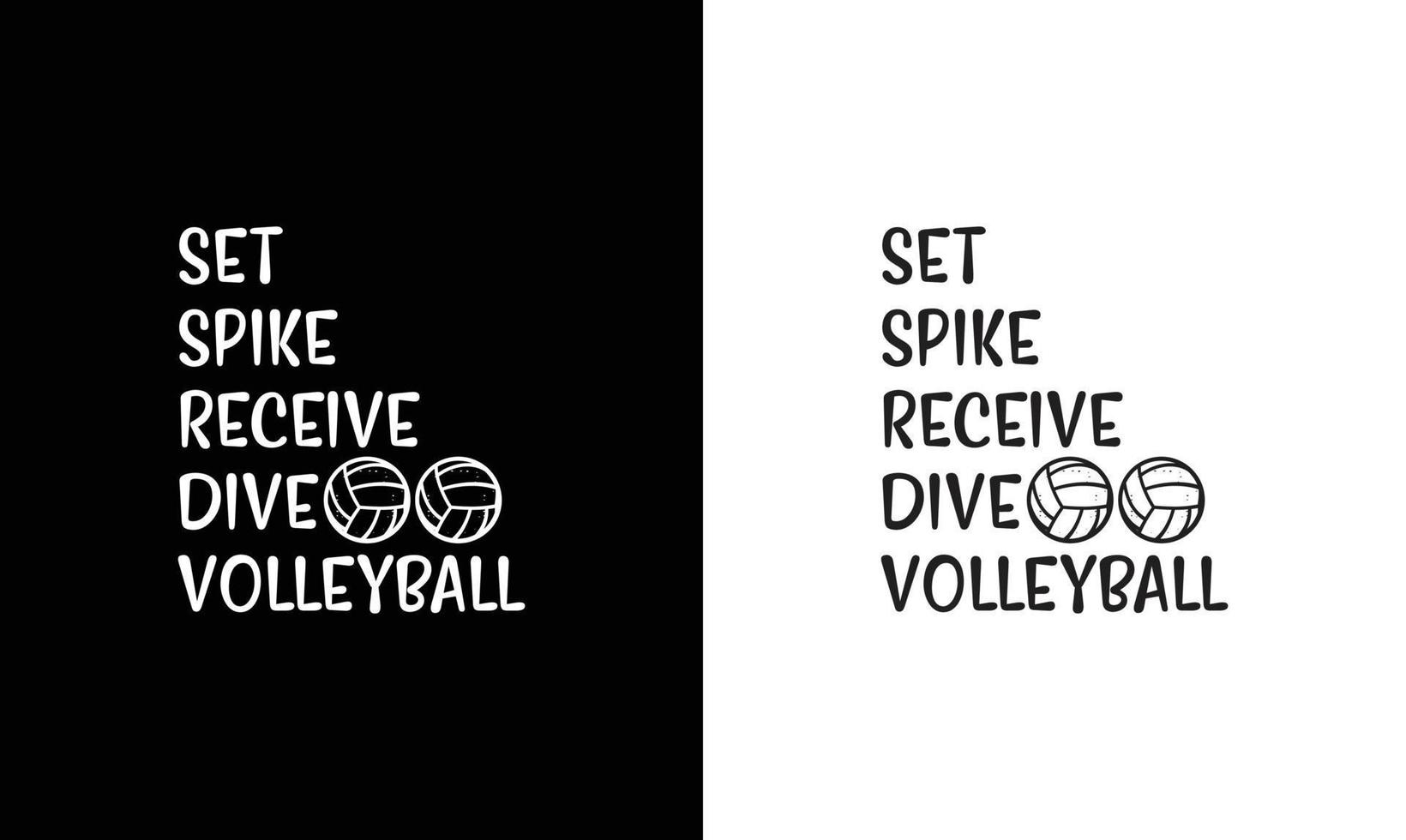 Volleyball Quote T shirt design, typography vector