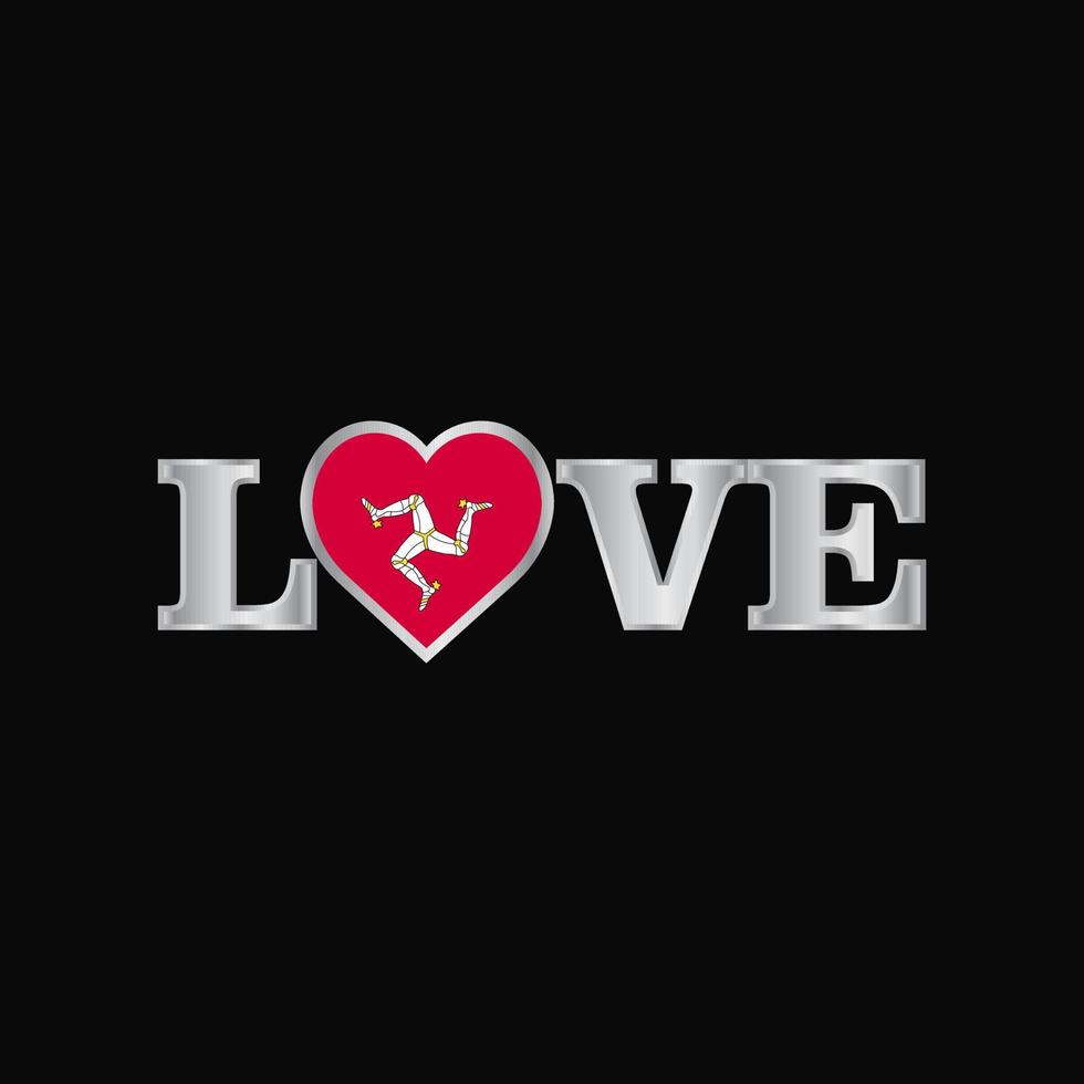 tipografía de amor con el vector de diseño de la bandera de la isla de man