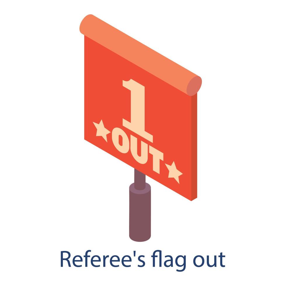 Referees flag out icon, isometric style vector