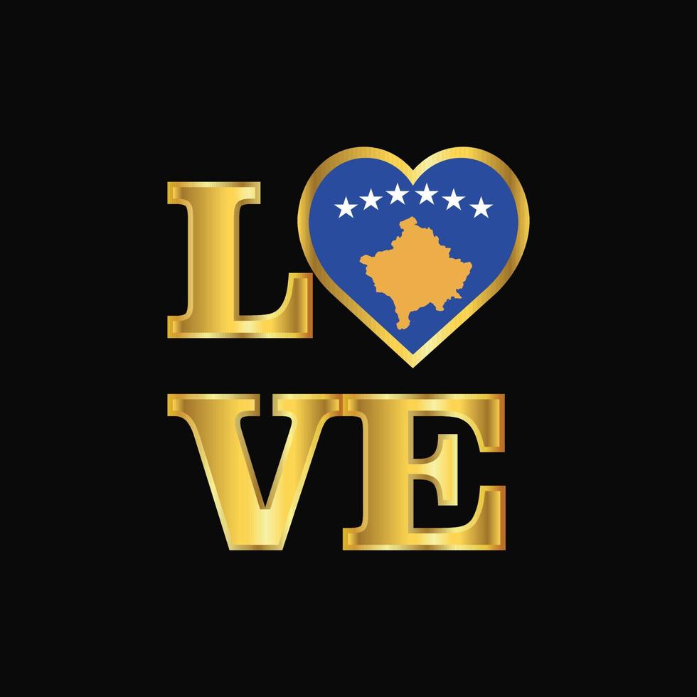 Love typography Kosovo flag design vector Gold lettering