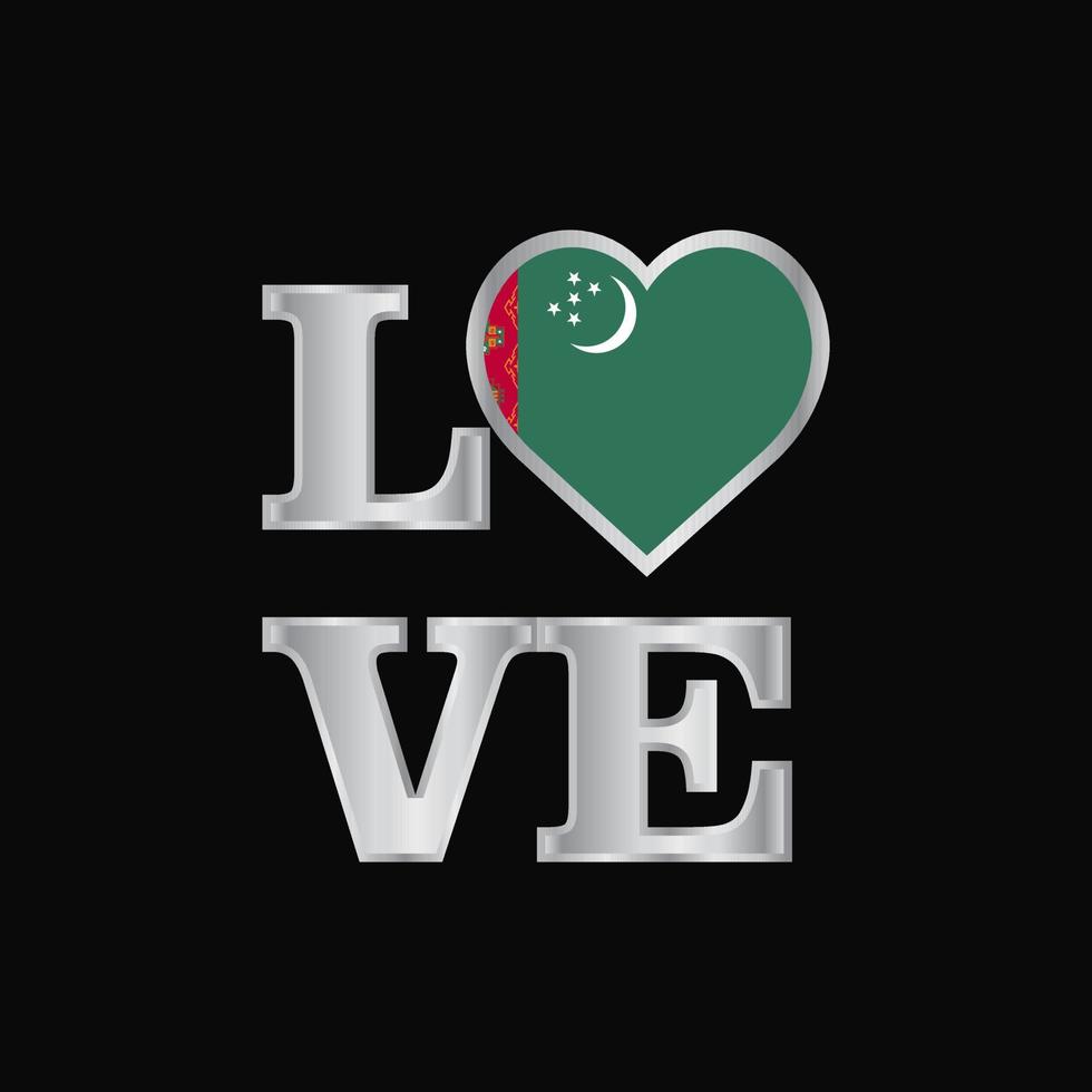 Love typography Turkmenistan flag design vector beautiful lettering