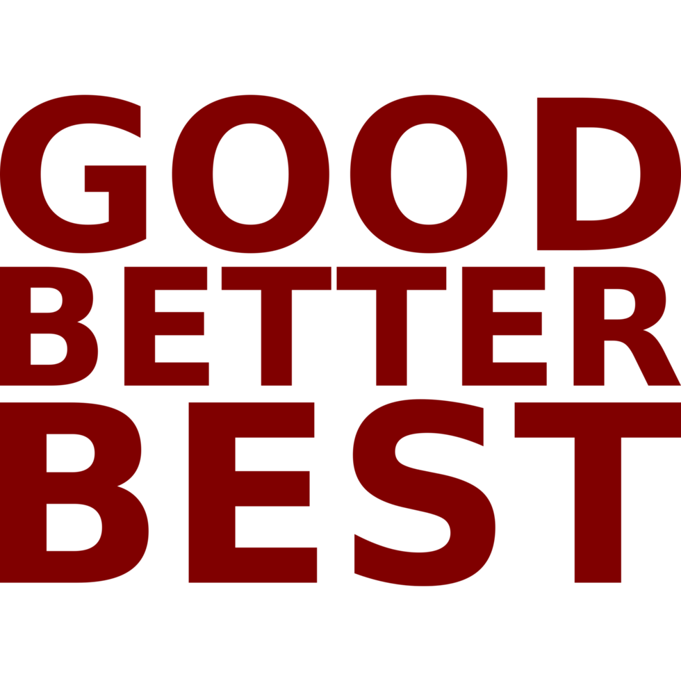 good better best png