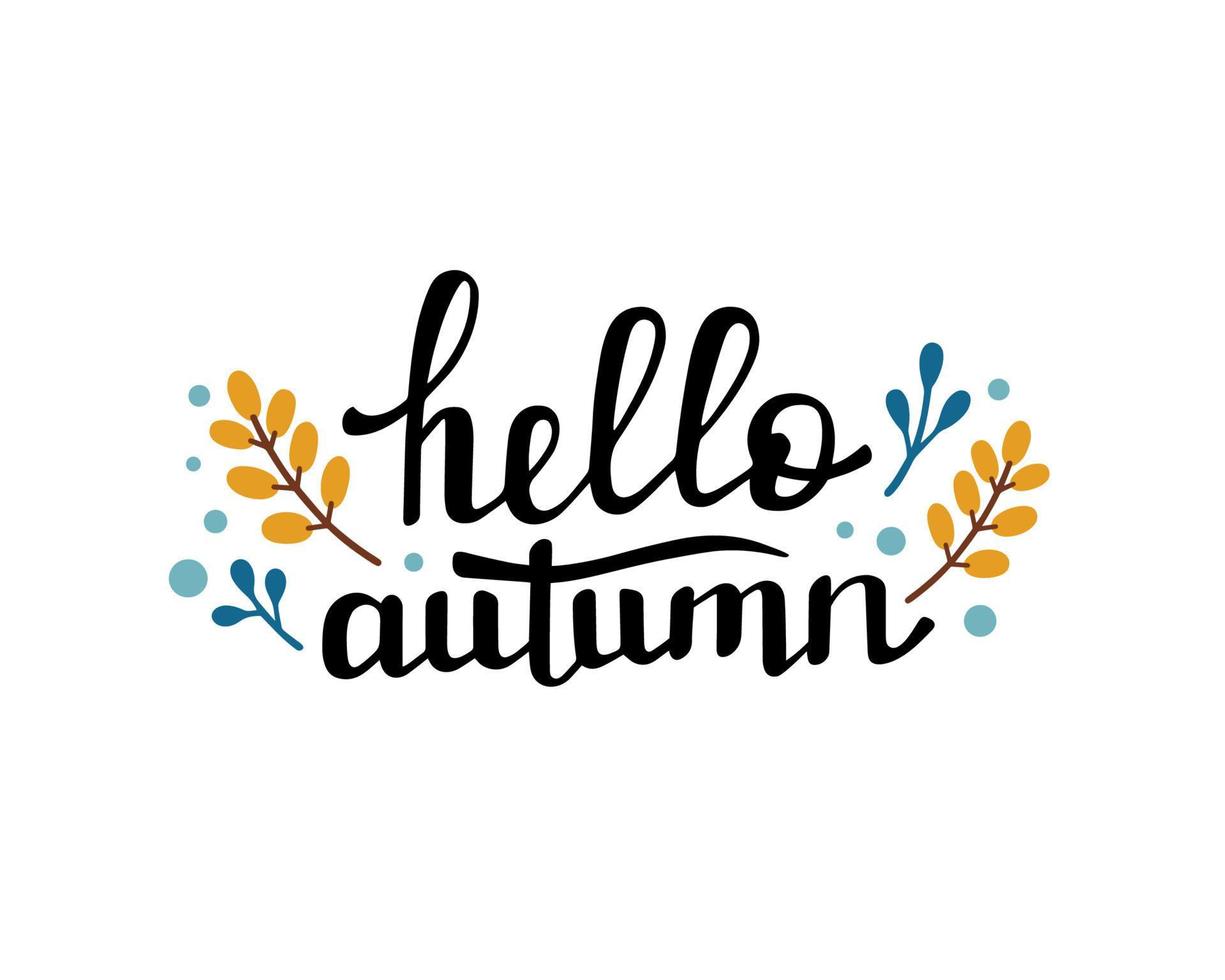 HELLO AUTUMN handwritten lettering. Autumn decorative element. Vector illustration in Doodle style.