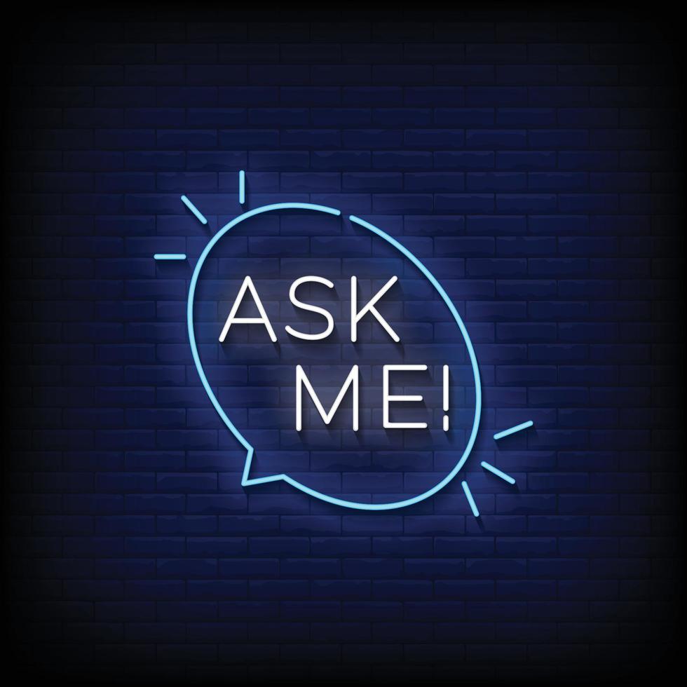 Neon Sign ask me with brick wall background vector