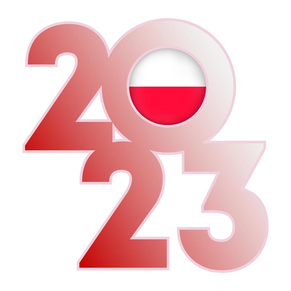 Happy New Year 2023 banner with Poland flag inside. Vector illustration.