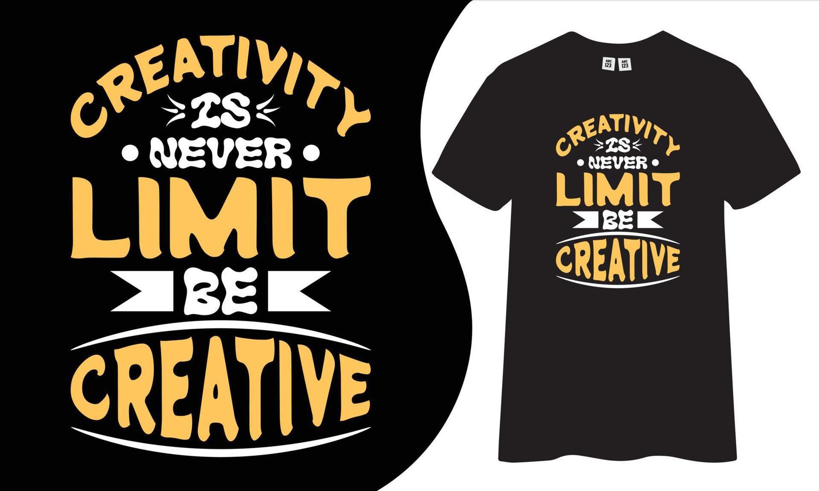 la creatividad nunca es límite sea creativo diseño de camisetas de tipografía con citas inspiradoras y motivacionales. vector