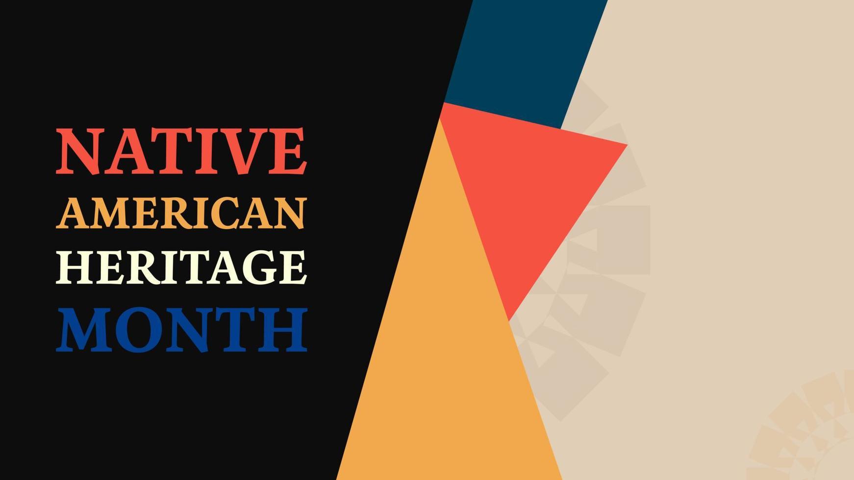 Native American Heritage Month. Background design with abstract ornaments celebrating Native Indians in America. vector