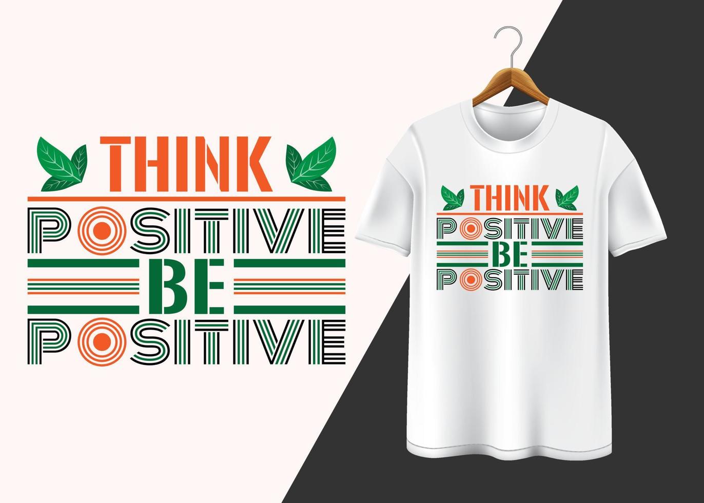 pensar positivo ser positivo diseño de camiseta vector