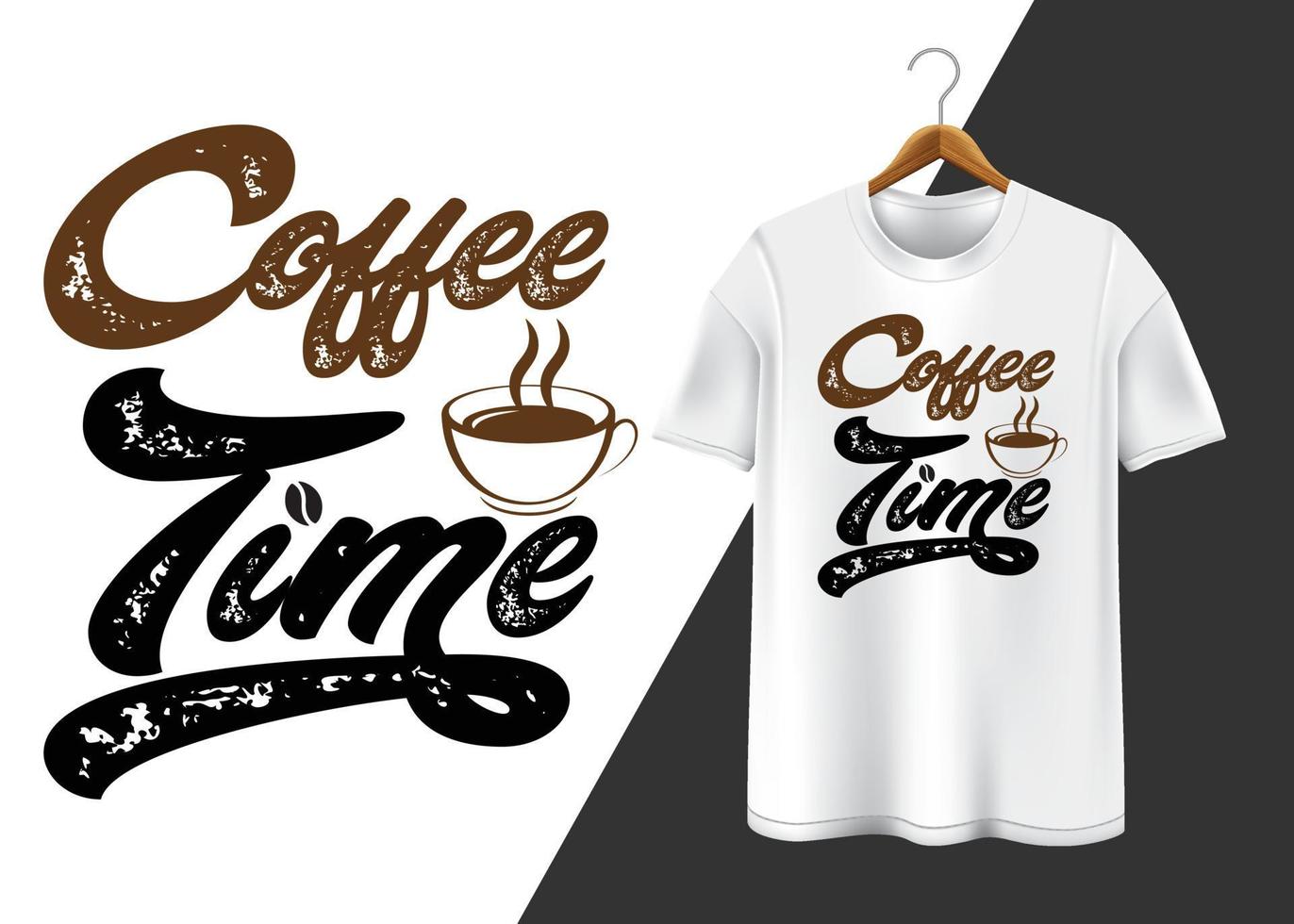 diseño de camiseta de tipografía de hora de café vector