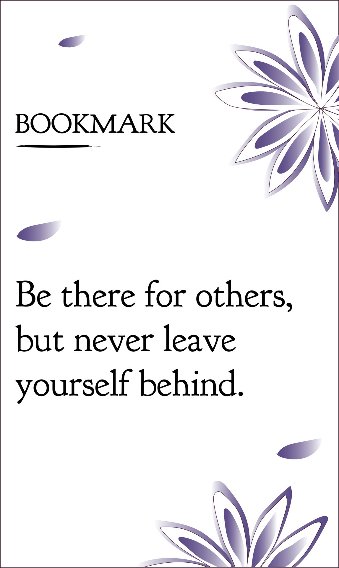 Be there for others but never leave yourself behind inspirational