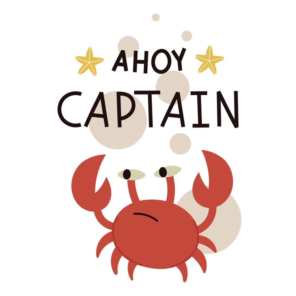 Cute pirate crab, childrens illustration. Lettering ahoy captain. Vector illustration isolated on white background.