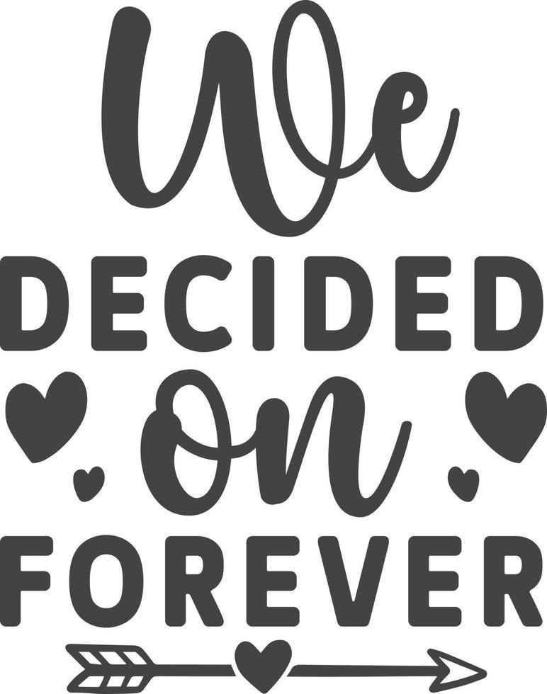We decided on forever vector