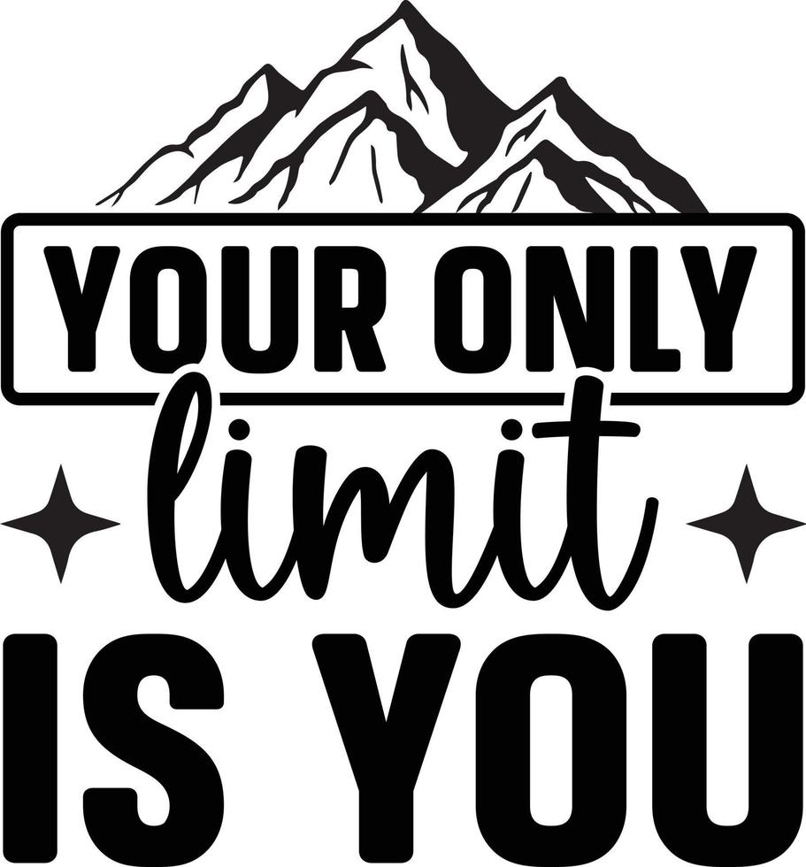 Your only limit is you vector
