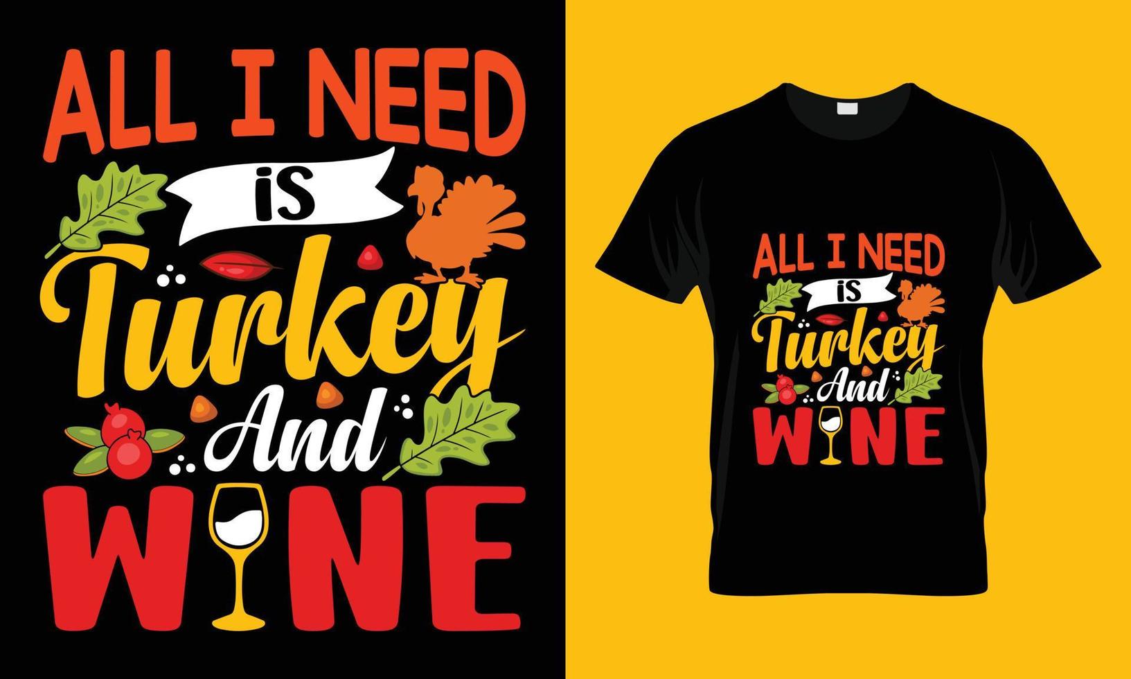All I need is turkey and wine vector