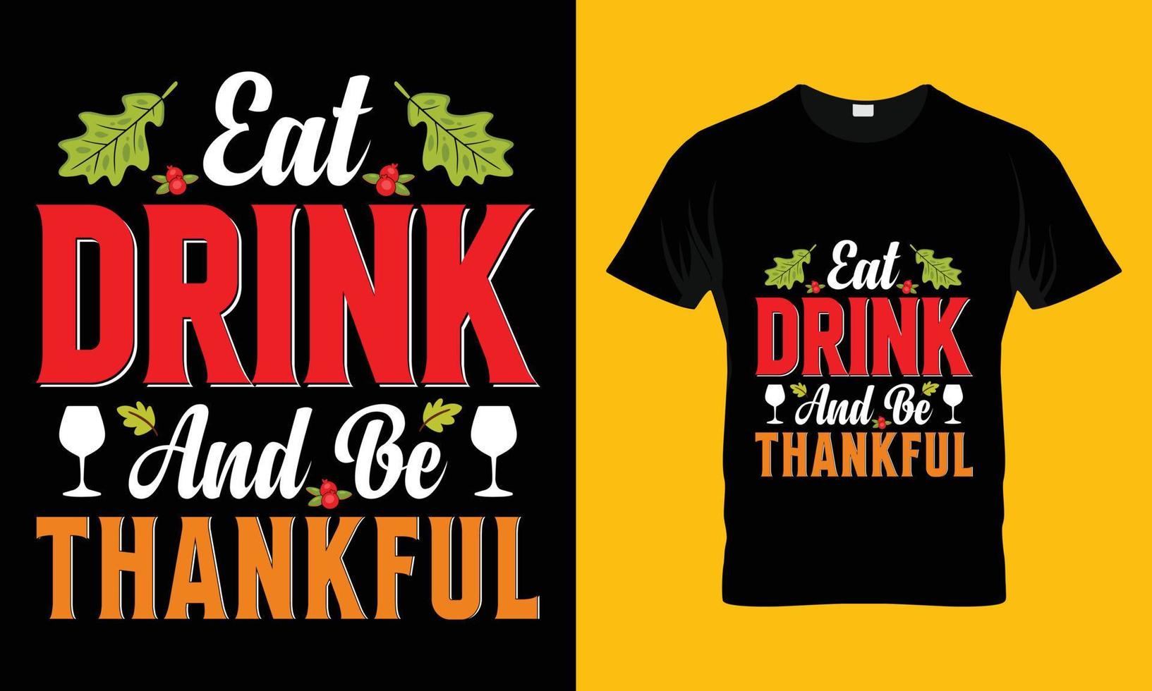 Eat Drink and be thankful vector