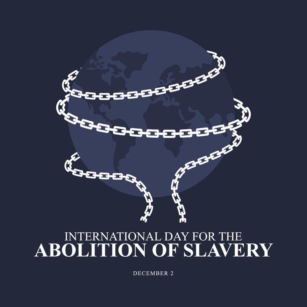 International Day for the Abolition of Slavery background. vector