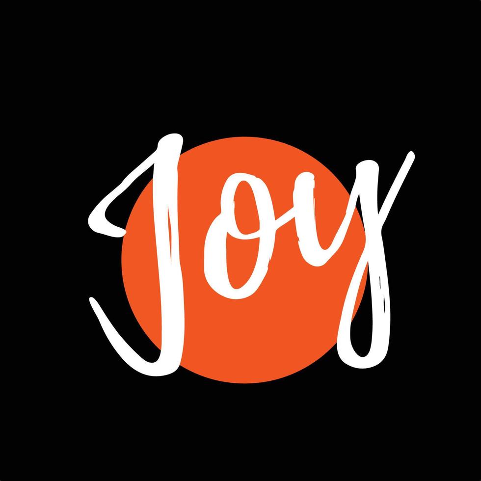 Joy positive life quote vector design