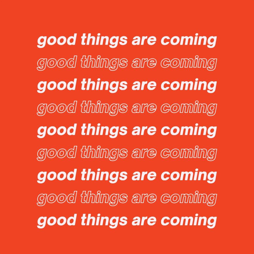 Positive daily affirmation vector - Good things are coming