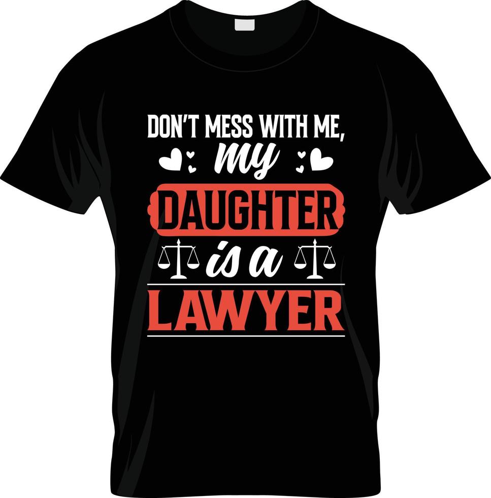 Lawyer t-shirt design, Lawyer t-shirt slogan and apparel design, Lawyer typography, Lawyer vector, Lawyer illustration vector