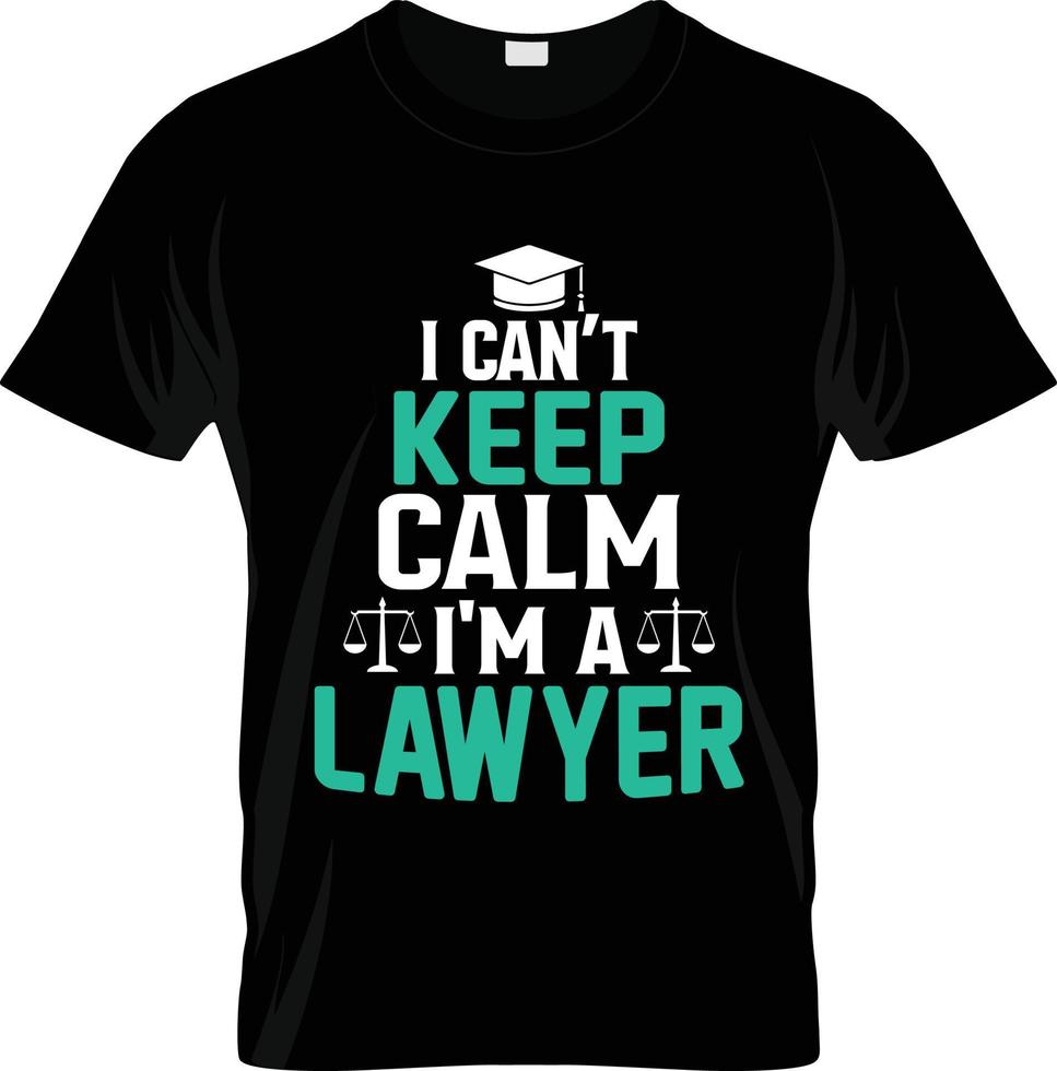 Lawyer t-shirt design, Lawyer t-shirt slogan and apparel design, Lawyer typography, Lawyer vector, Lawyer illustration vector