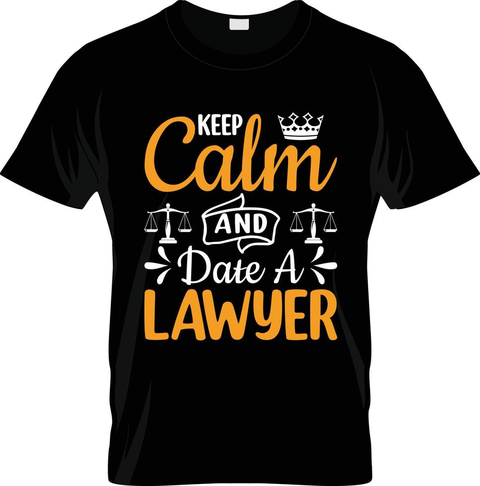 Lawyer t-shirt design, Lawyer t-shirt slogan and apparel design, Lawyer typography, Lawyer vector, Lawyer illustration vector