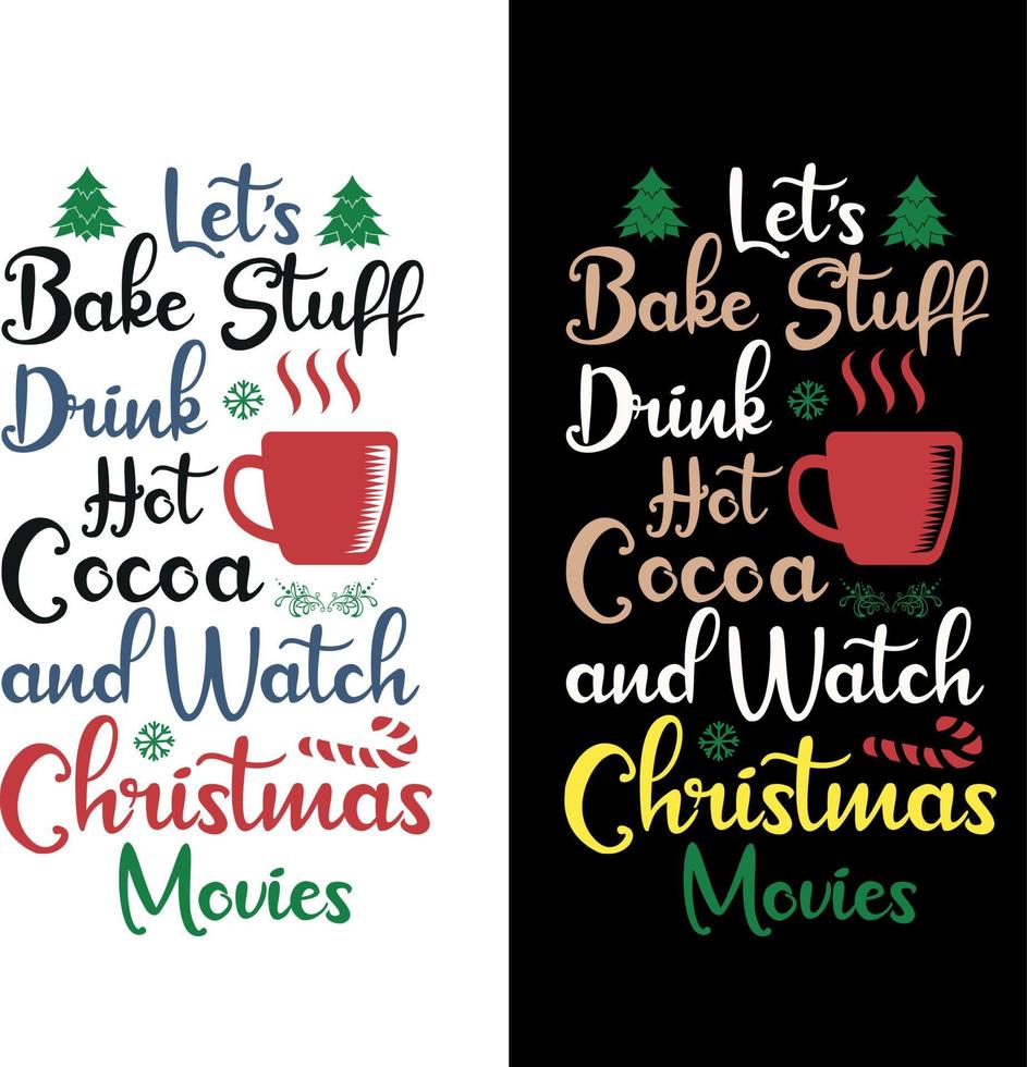 bake stuff drink hot coffee and watch christmas vector