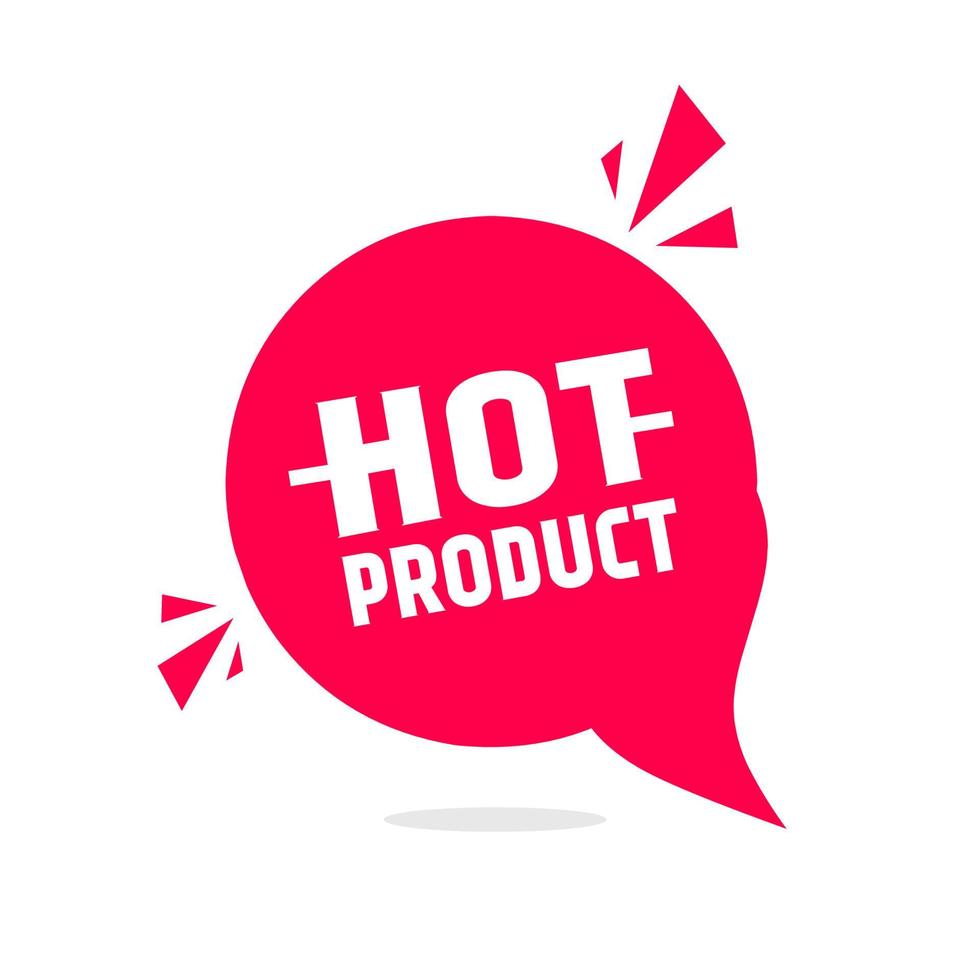 Speech bubble hot product banner, modern vector illustration.