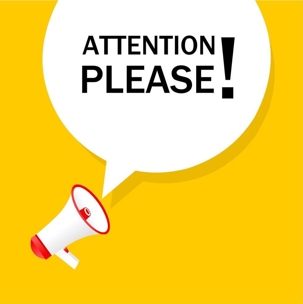 Attention please speech bubble with megaphone. Important message attention please banner. web banner for business. flat vector illustration.