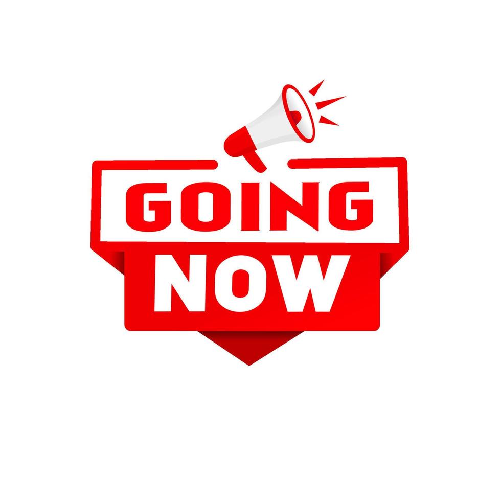Megaphone with Going now banner, modern vector design.