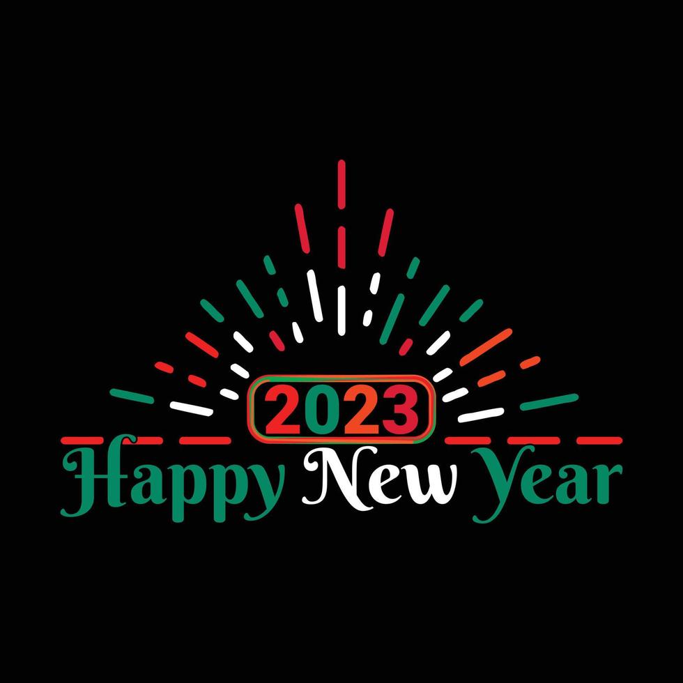 HAPPY NEW YEAR T-SHIRT DESIGN 2023 vector