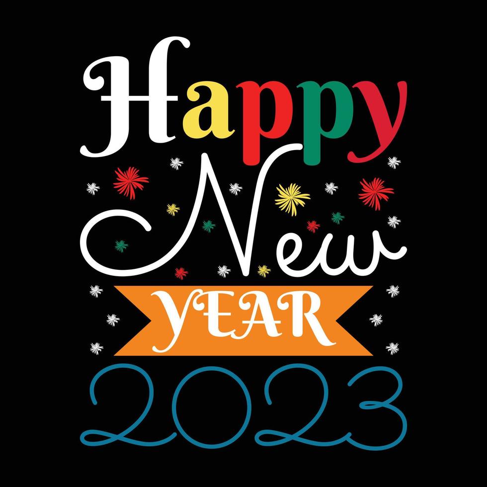 Happy New Year T-shirt Design 2023 vector