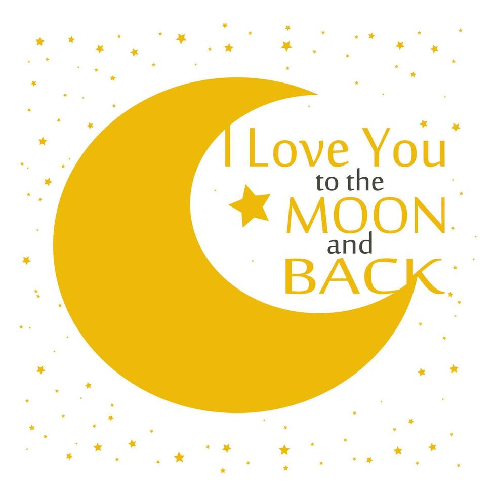 I love you to the moon and back vector illustration