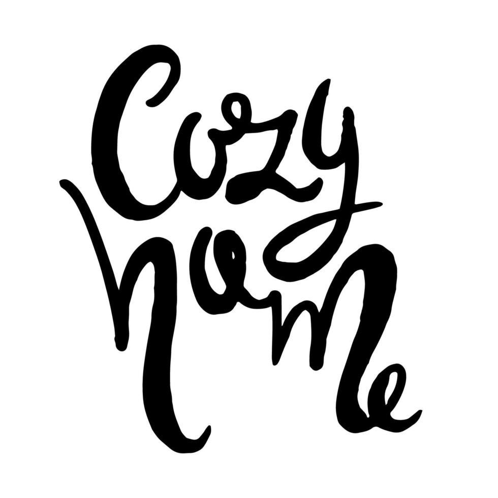 Cozy home vector hand written black ink lettering on a white