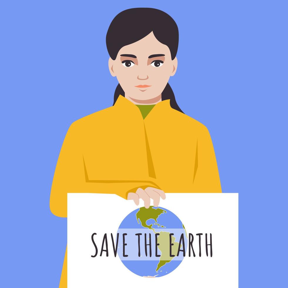 Girl eco activist holds poster. Save the earth. Globe planet drawing. Young female in yellow coat protest agains global warming environmental pollution. Fighting for good ecology. Vector illustration.