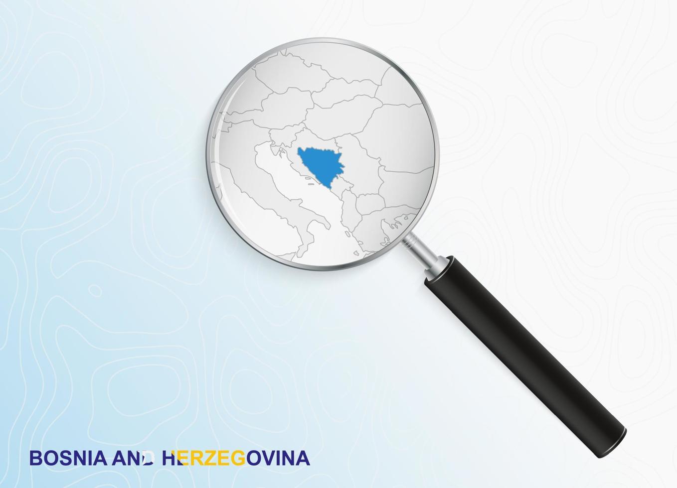 Magnifier with map of Bosnia and Herzegovina on abstract topographic background. vector