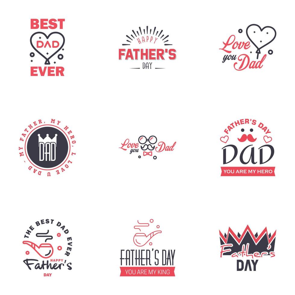 Happy fathers day 9 Black and Pink typography set Vector emblems Lettering for greeting cards banners tshirt design You are the best dad Editable Vector Design Elements