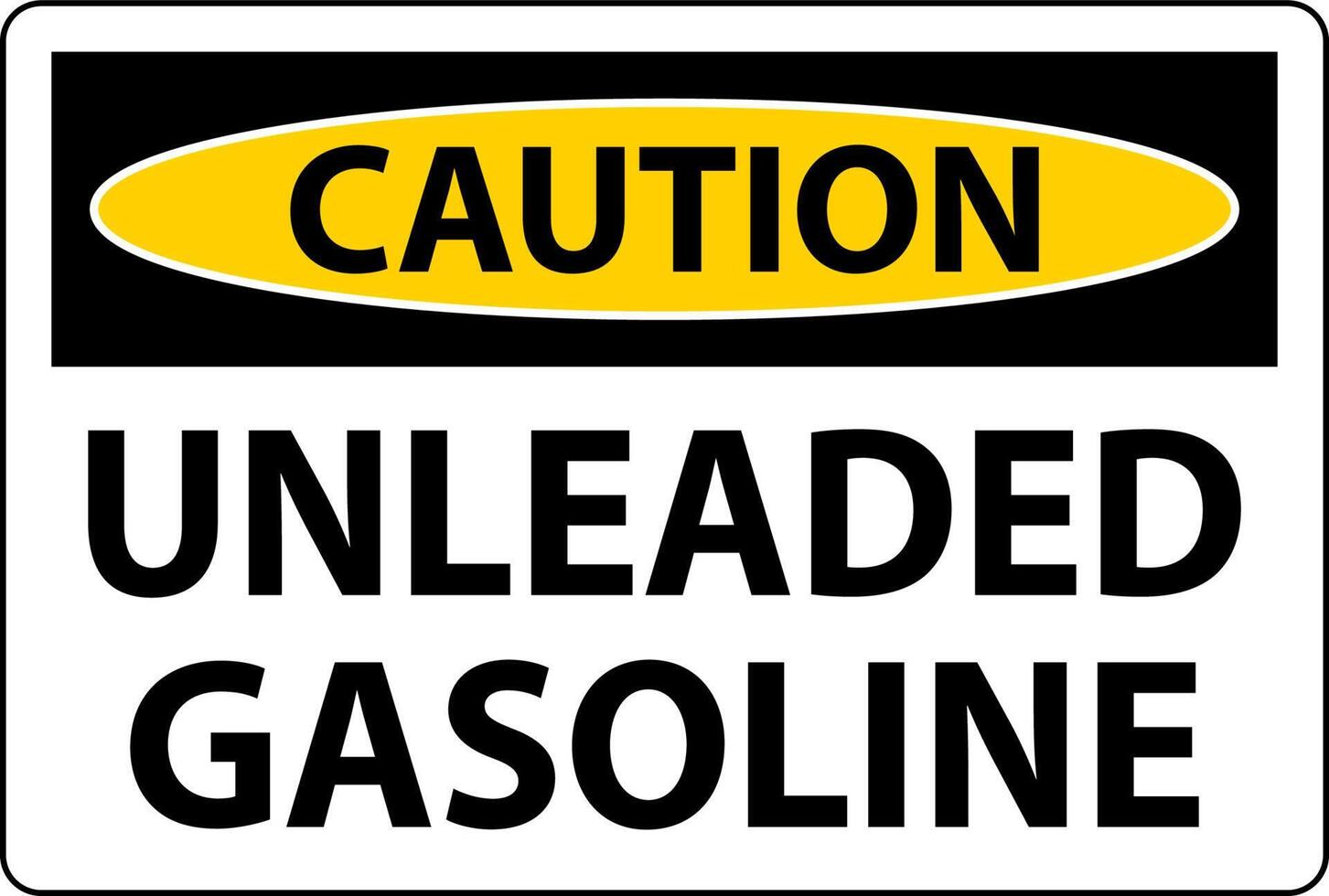 Caution Sign Unleaded Gasoline On White Background vector