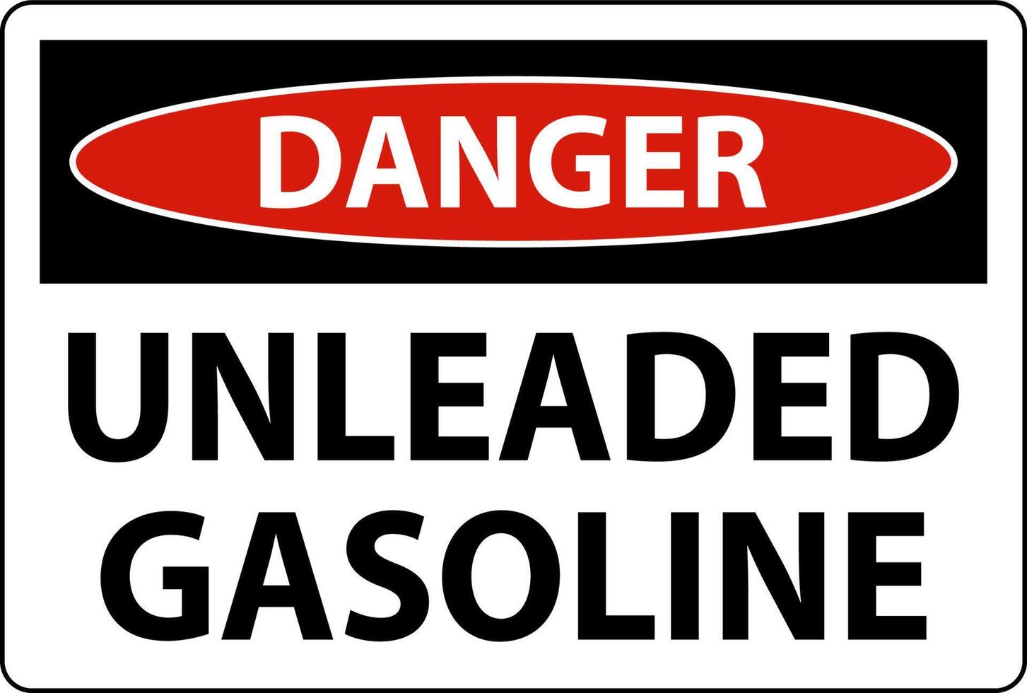 Danger Sign Unleaded Gasoline On White Background vector