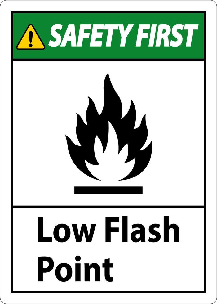 Safety First Low Flash Sign On White Background vector