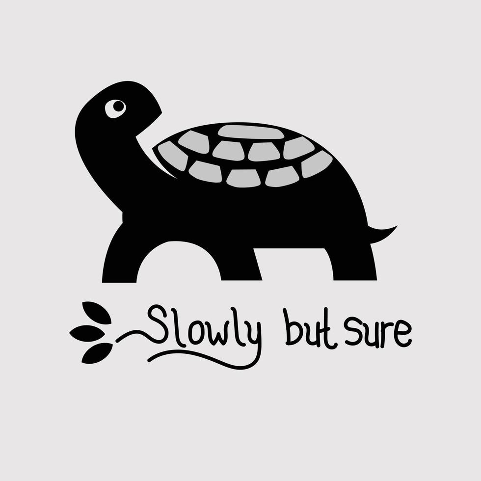 Illustration of a turtle with the words slowly but sure for print design. Vector illustration