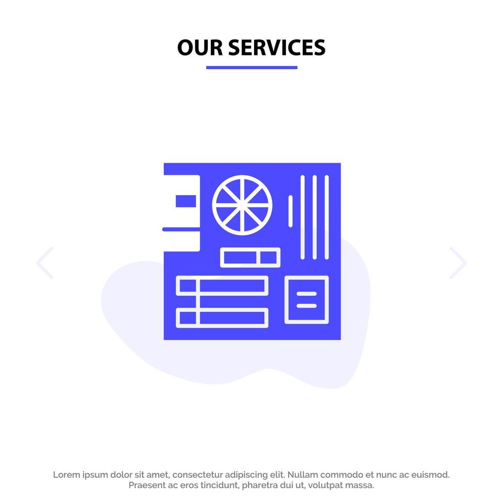 Our Services Board Computer Main Mainboard Mother Solid Glyph Icon Web card Template vector