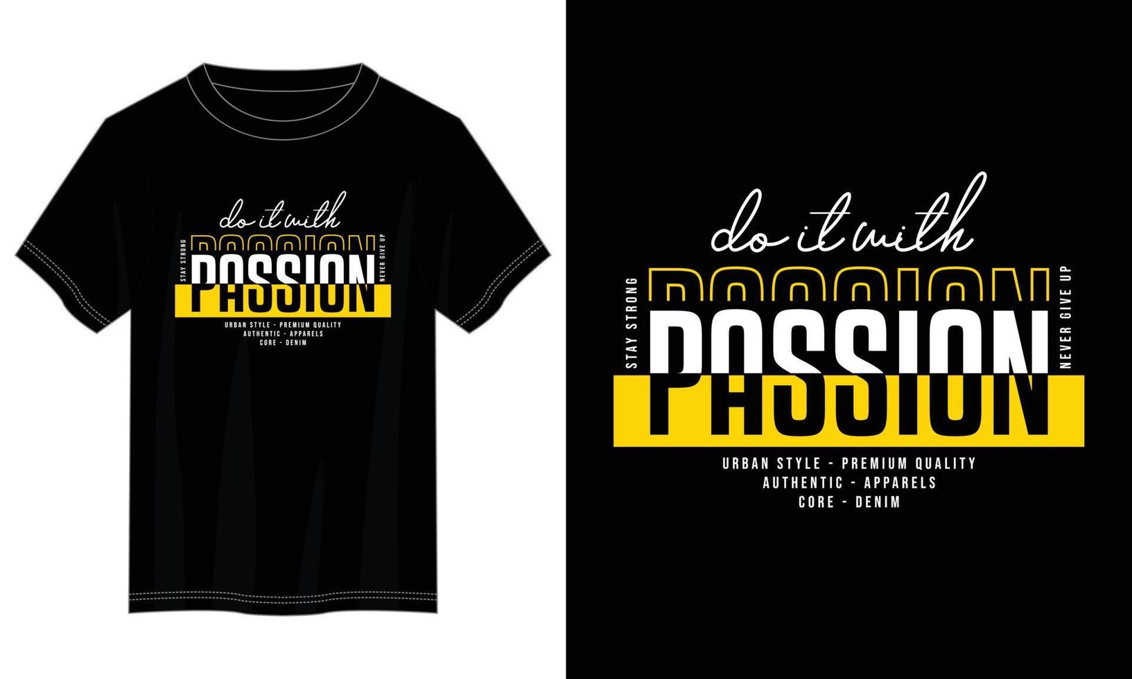 do it with passion typography t shirt design, motivational typography t shirt design, inspirational quotes t-shirt design, vector quotes lettering t shirt design for print