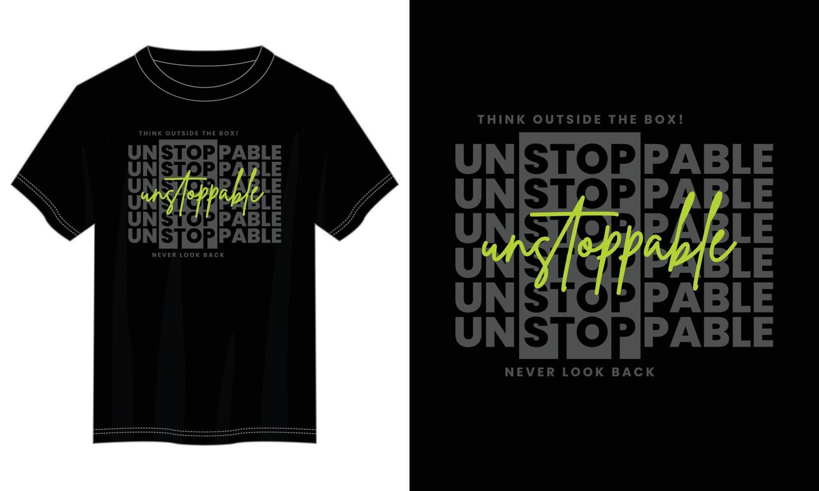 unstoppable typography t shirt design, motivational typography t shirt design, inspirational quotes t-shirt design, vector quotes lettering t shirt design for print
