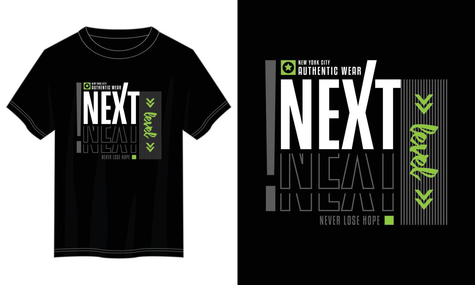 next level typography t shirt design, motivational typography t shirt design, inspirational quotes t-shirt design, vector quotes lettering t shirt design for print