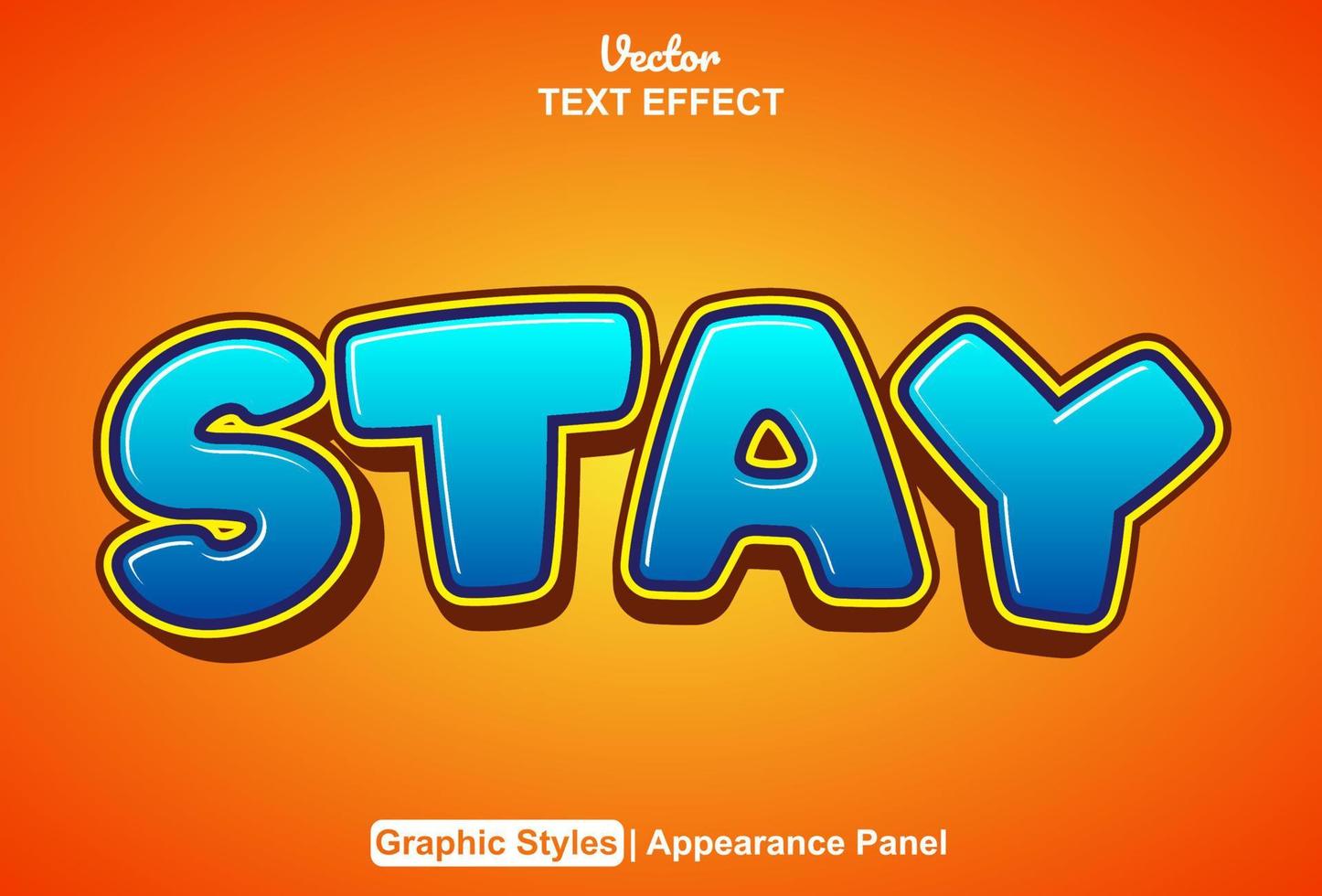 stay text effect with graphic style and editable. vector